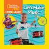 Look & Learn: Lets Make Music