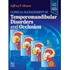 Clinical Management of Temporomandibular Disorders and Occlusion