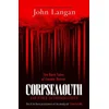 Corpsemouth and Other Autobiographies
