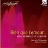 BIEN QUE LAMOUR.../LES ARTS FLORISSANTS/CHRISTIE