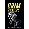 Grim Prayers