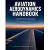 Aviation Aerodynamics Handbook