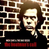 CAVE, NICK & THE BAD SEED - BOATMANS CALL