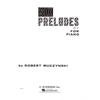 MUCZYNSKI:SIX PRELUDES FOR PIANO
