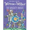 Winnie and Wilbur: The Naughty Knight