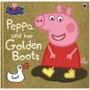 Peppa Pig: Peppa and Her Golden Boots