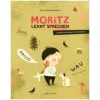 Moritz lernt sprechen