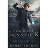 A Crown of Iron & Silver