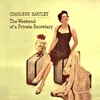 Charlene Bartley - The Weekend Of A Private Secretary (Reissue) (LP)