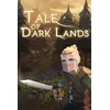 Tale of Dark Lands (Xbox Series X|S) XBOX LIVE Key EUROPE