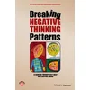 Breaking Negative Thinking Patterns - A Schema Therapy Self-Help and Support Book