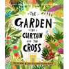The Garden, the Curtain and the Cross Storybook