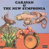 Caravan & The New Symphonia - Caravan & The New Symphonia (Reissue) (180 g) (2 LP)