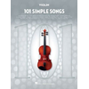 101 SIMPLE SONGS VIOLIN