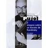 PUJOL:3 ENSAYOS SOBRE UN BOCETO DE KANDINSKY POUR GUITARE