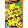 A világ legrosszabb osztálya lötyilázban
