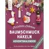 Christmas Cuteness. Baumschmuck häkeln - Adventskalender