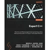 Expert C++ - Second Edition: Become a proficient programmer by learning coding best practices with C++17 and C++20s latest features