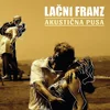 Lačni Franz ?– Akustična Pusa