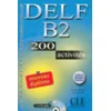 DELF B2 NOUVEAU DIPLOME LIVRET DE CORRIGES + CD AUDIO: 200 activites