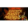 Cluck Yegger in Escape From The Planet of the Poultroid