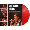 Solomon Hicks - How Did I Ever Get This Blue (Red Coloured) (LP)
