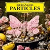 Felix Henkelhausen - Deranged Particles (LP)