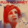 Various Artists - Flux Gourmet (2 LP)
