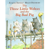 Three Little Wolves and the Big Bad Pig