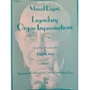 DUPRE/STECH:LEGENDARY ORGAN IMPROVISATIONS VOL.7