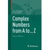 Complex Numbers from A to ... Z