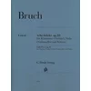 BRUCH:8 STUCKE/EIGHT PIECES OP.83 FOR CLARINET(VIOLIN),VIOLA(CELLO) AND PIANO