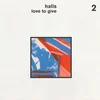 Halls - Love To Give (LP)
