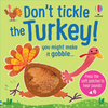 Dont Tickle the Turkey!