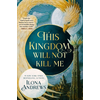 This Kingdom Will Not Kill Me
