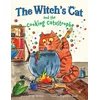 The Witchs Cat and the Cooking Catastrophe