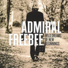 Admiral Freebee - Wild Dreams Of New Beginnings (LP)