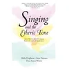 Singing in the Etheric Tone