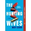 Hunting Wives