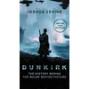 Dunkirk: The History Behind the Major Motion Picture