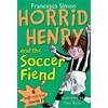 Horrid Henry and the Soccer Fiend