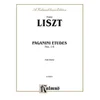 LISZT:PAGANINI ETUDES NO.1-6 FOR PIANO