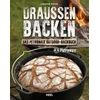 Draußen Backen