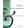 NELSON:MORE TUNES FOR MY STRING ORCHESTRA