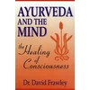 Ayurveda and the Mind