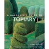 Gardener's Guide to Topiary