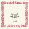 Alice - Chteaux Faibles (LP)