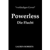 Powerless - Die Flucht
