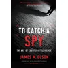 To Catch a Spy