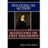 Discourse on Method and Meditations on First Philosophy